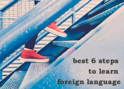 ネイティブに伝わる外国語を習得するのに結局一番効果があると思う６つのステップ